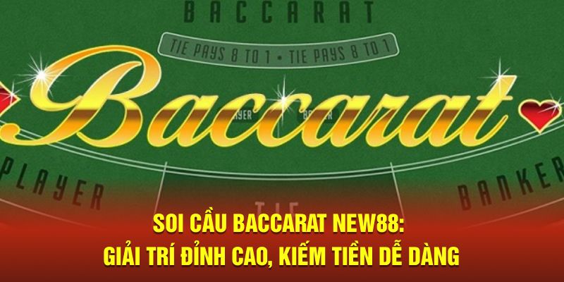 Soi cầu baccarat